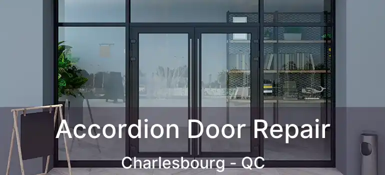  Accordion Door Repair Charlesbourg - QC