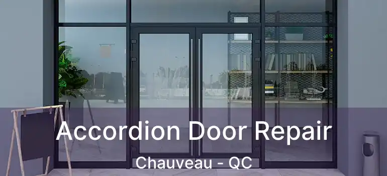  Accordion Door Repair Chauveau - QC