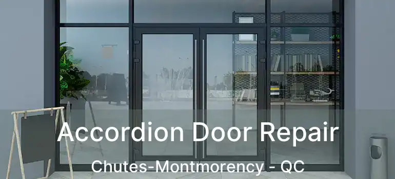  Accordion Door Repair Chutes-Montmorency - QC