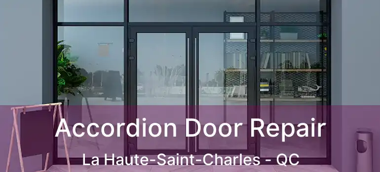  Accordion Door Repair La Haute-Saint-Charles - QC