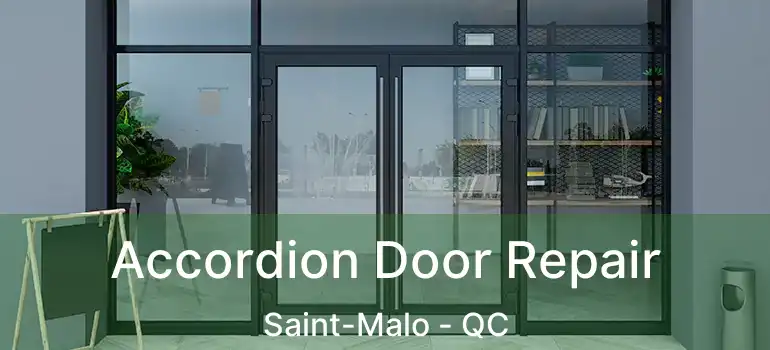  Accordion Door Repair Saint-Malo - QC