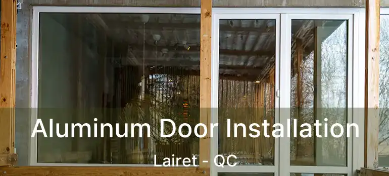  Aluminum Door Installation Lairet - QC