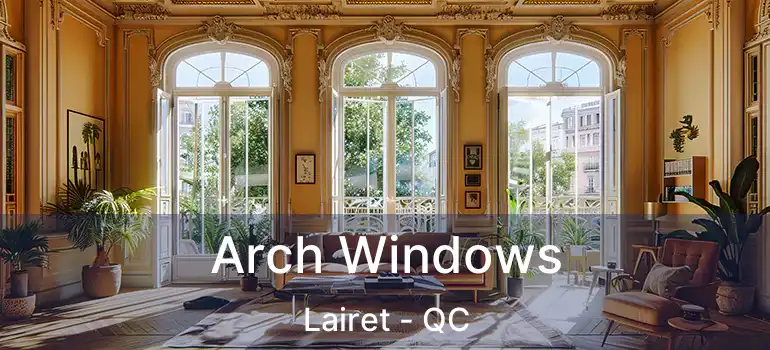  Arch Windows Lairet - QC