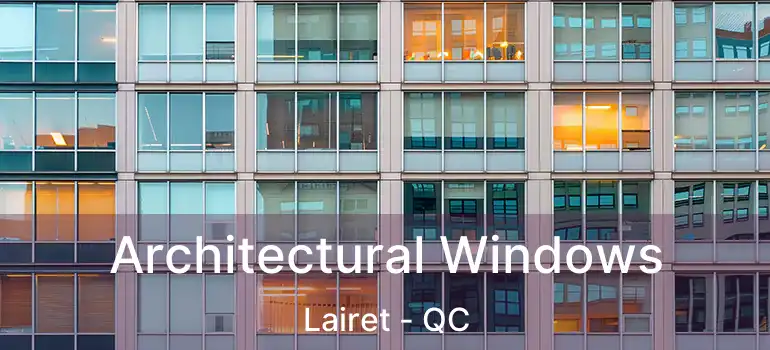  Architectural Windows Lairet - QC