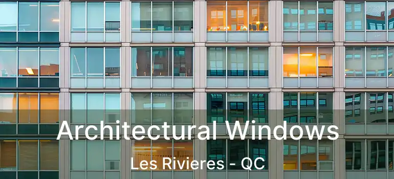  Architectural Windows Les Rivieres - QC
