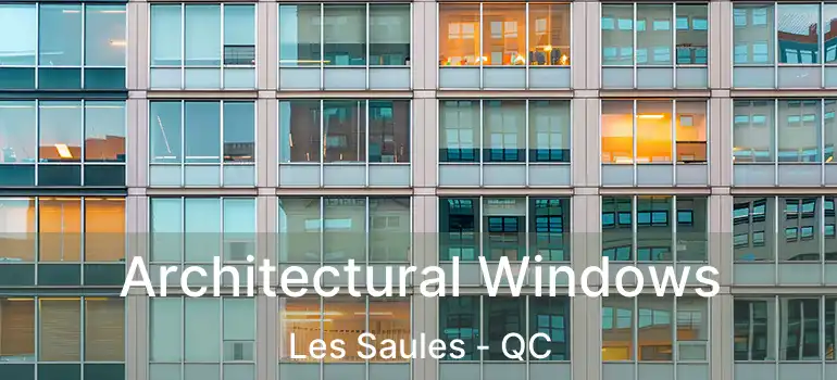  Architectural Windows Les Saules - QC
