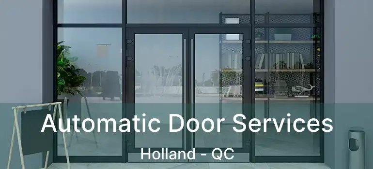  Automatic Door Services Holland - QC