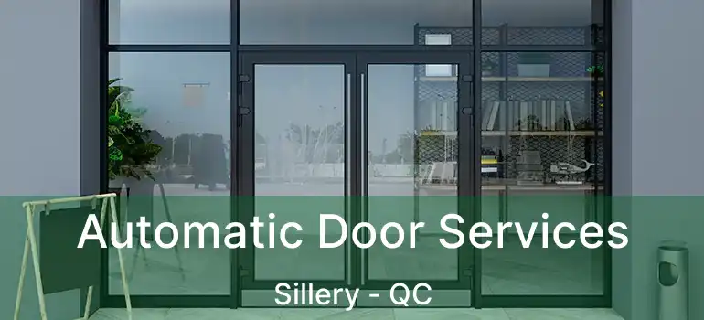  Automatic Door Services Sillery - QC