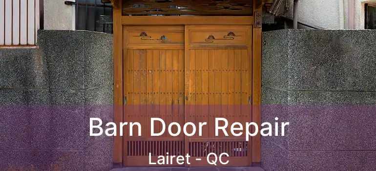  Barn Door Repair Lairet - QC