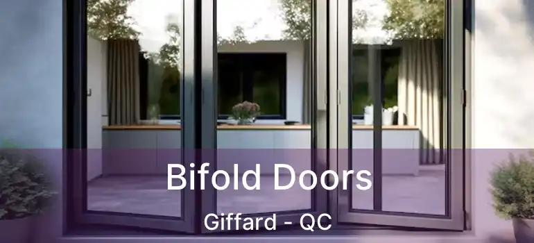  Bifold Doors Giffard - QC