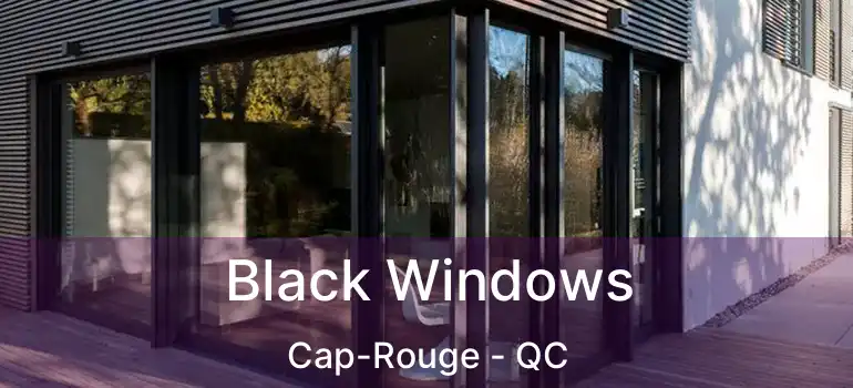  Black Windows Cap-Rouge - QC