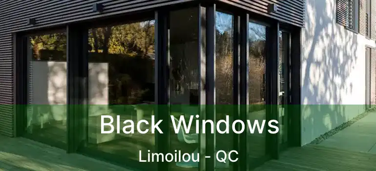  Black Windows Limoilou - QC