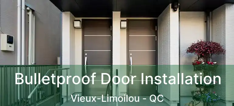  Bulletproof Door Installation Vieux-Limoilou - QC
