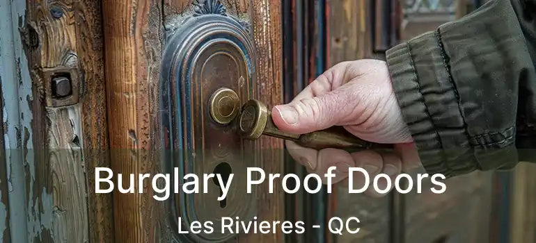  Burglary Proof Doors Les Rivieres - QC