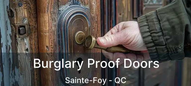  Burglary Proof Doors Sainte-Foy - QC