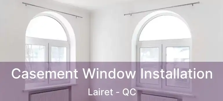  Casement Window Installation Lairet - QC