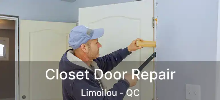  Closet Door Repair Limoilou - QC