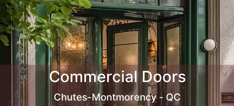  Commercial Doors Chutes-Montmorency - QC