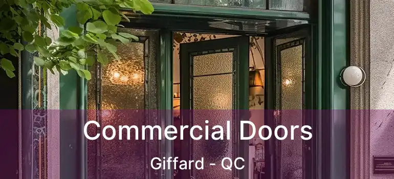  Commercial Doors Giffard - QC