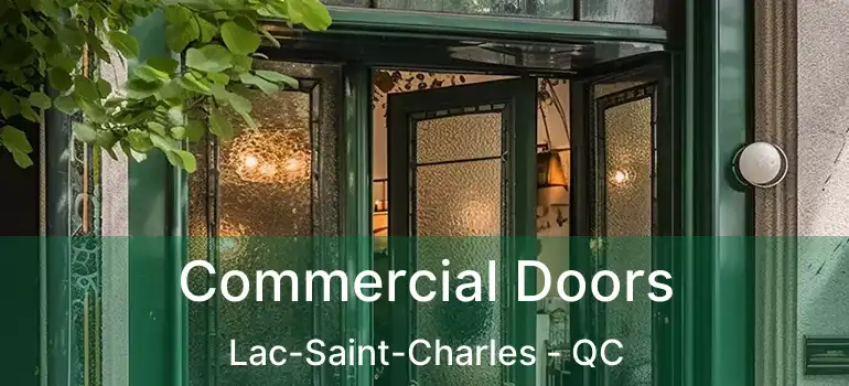  Commercial Doors Lac-Saint-Charles - QC