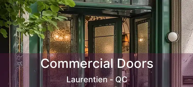  Commercial Doors Laurentien - QC