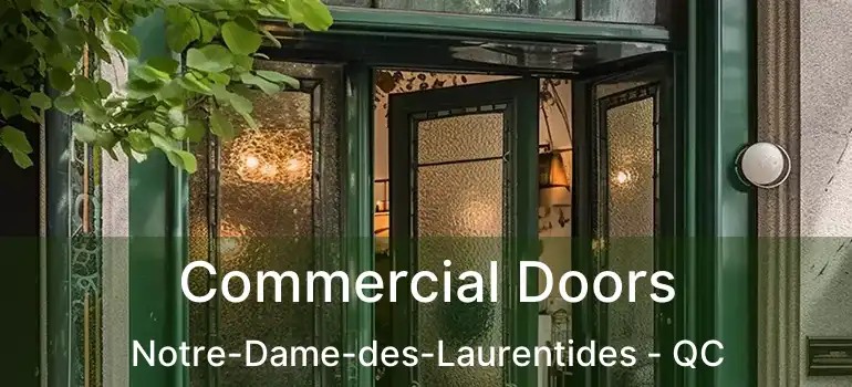  Commercial Doors Notre-Dame-des-Laurentides - QC