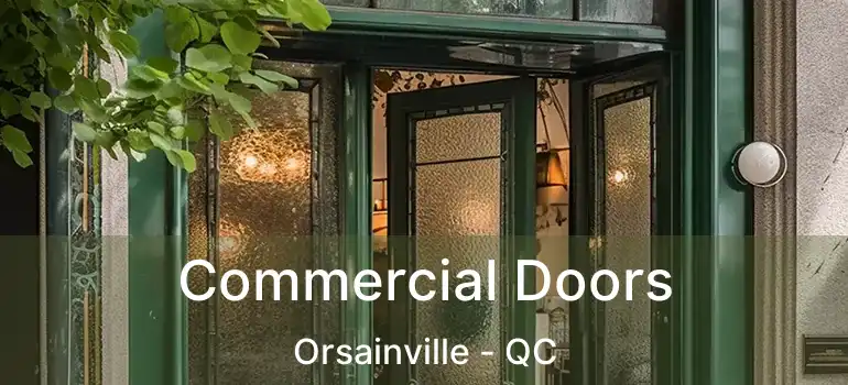  Commercial Doors Orsainville - QC