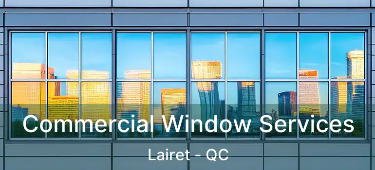  Commercial Window Services Lairet - QC