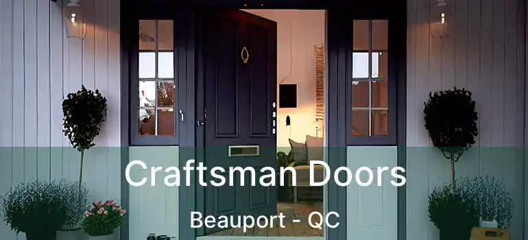  Craftsman Doors Beauport - QC