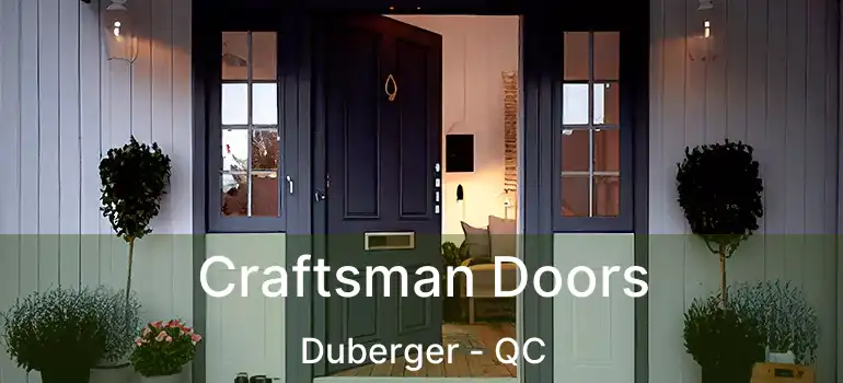  Craftsman Doors Duberger - QC
