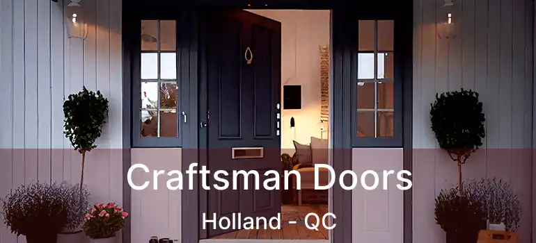  Craftsman Doors Holland - QC