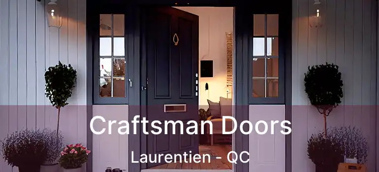  Craftsman Doors Laurentien - QC