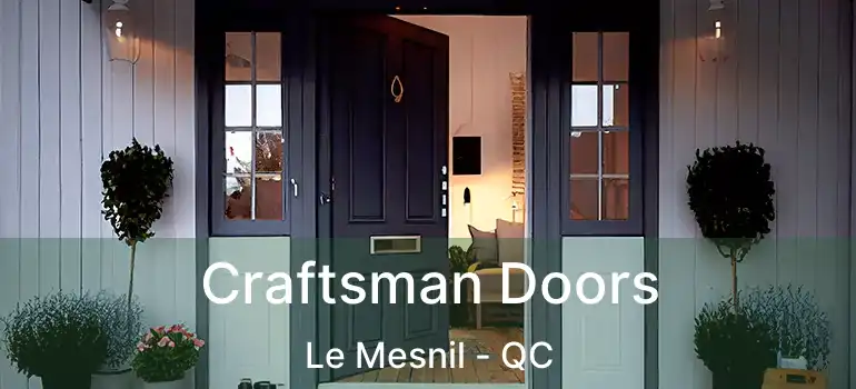  Craftsman Doors Le Mesnil - QC