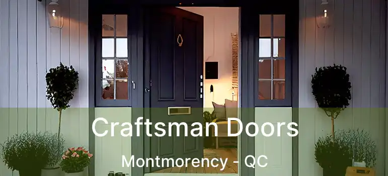  Craftsman Doors Montmorency - QC