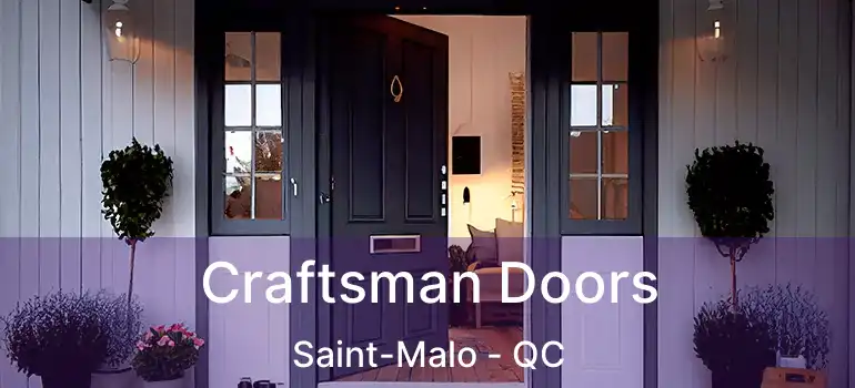  Craftsman Doors Saint-Malo - QC