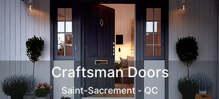 Craftsman Doors Saint-Sacrement - QC