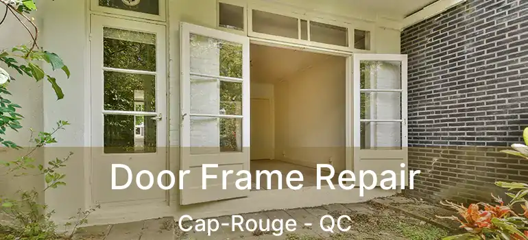  Door Frame Repair Cap-Rouge - QC