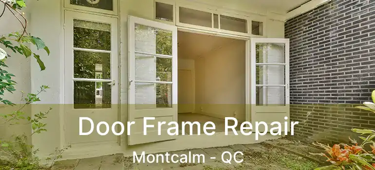  Door Frame Repair Montcalm - QC