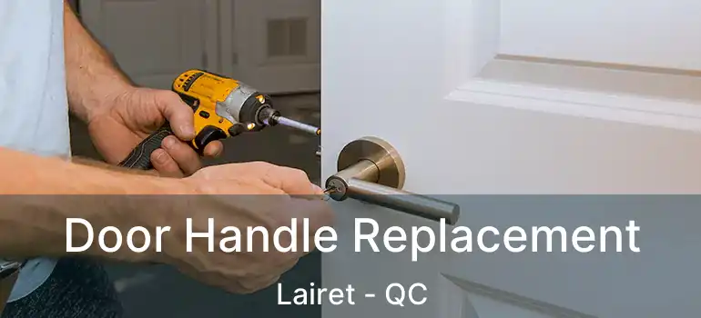  Door Handle Replacement Lairet - QC