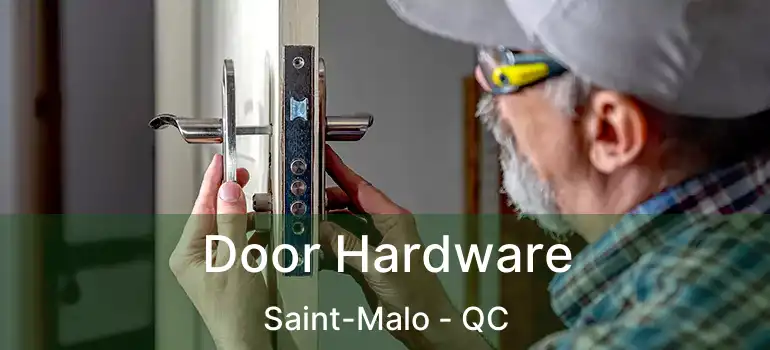 Door Hardware Saint-Malo - QC