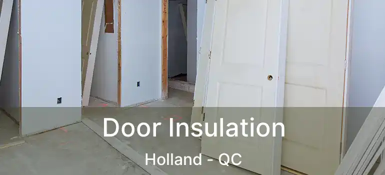  Door Insulation Holland - QC