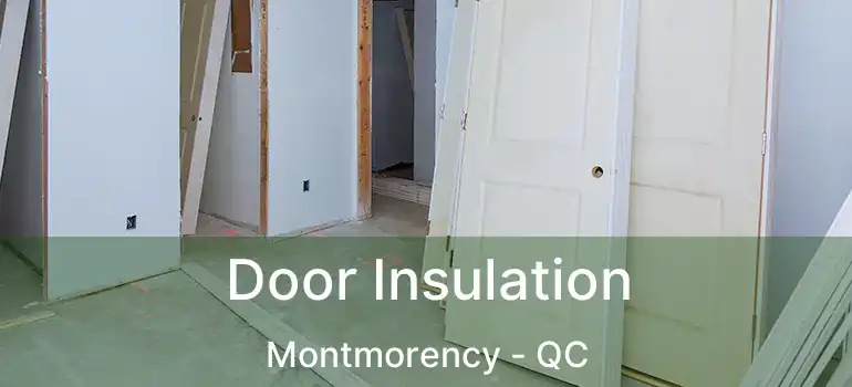  Door Insulation Montmorency - QC