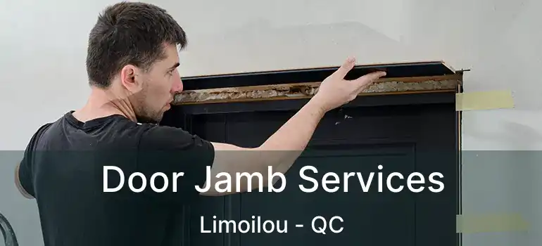  Door Jamb Services Limoilou - QC