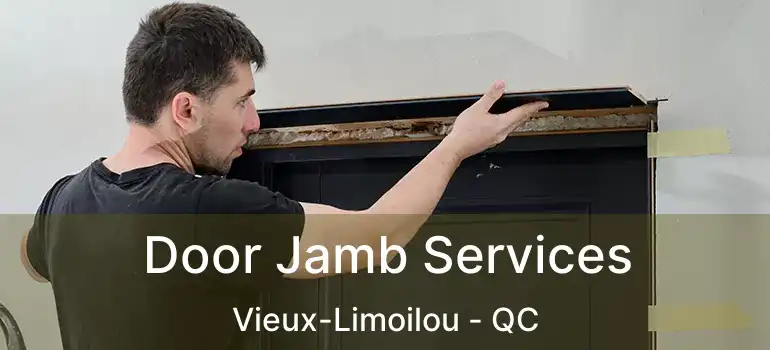  Door Jamb Services Vieux-Limoilou - QC