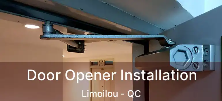  Door Opener Installation Limoilou - QC