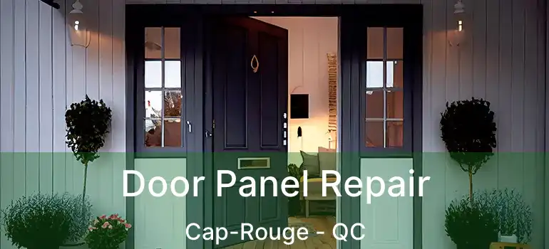  Door Panel Repair Cap-Rouge - QC