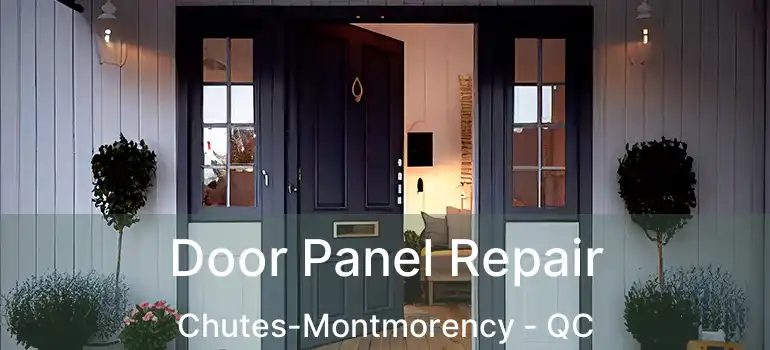  Door Panel Repair Chutes-Montmorency - QC