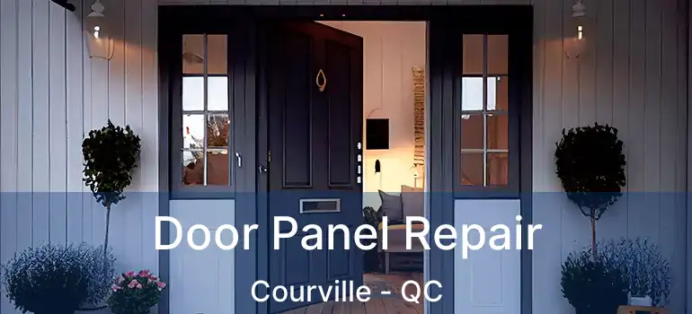  Door Panel Repair Courville - QC