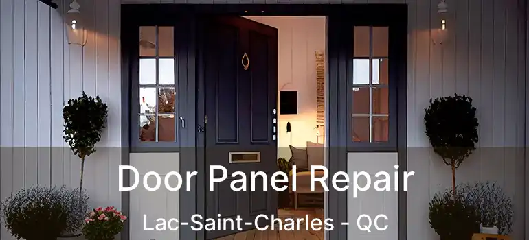  Door Panel Repair Lac-Saint-Charles - QC
