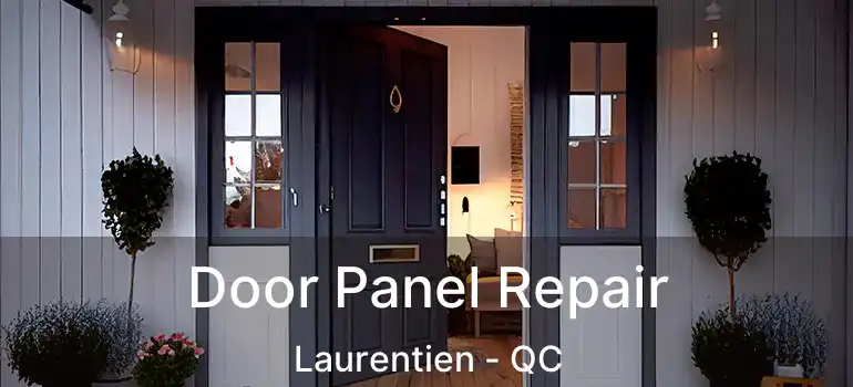  Door Panel Repair Laurentien - QC